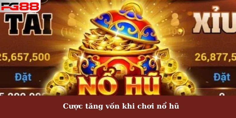Nổ Hũ Phát Lộc PG88 - Bí Quyết Chơi Quay Hũ Hiệu Quả 5 Cược tăng vốn khi chơi nổ hũ