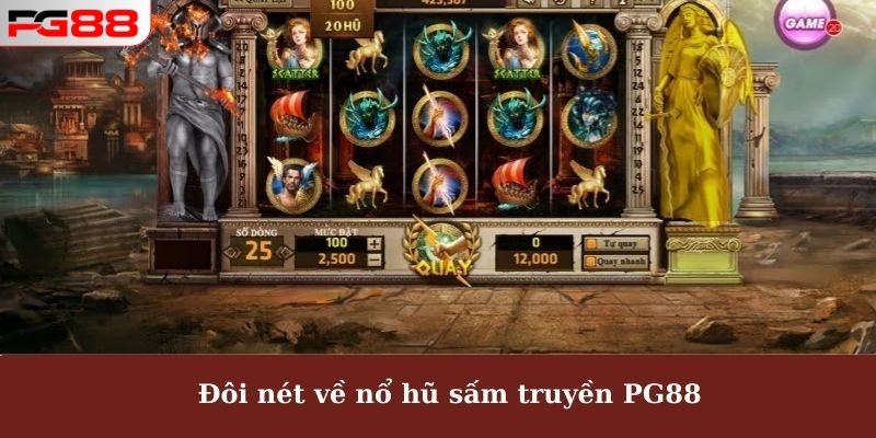 Nổ Hũ Sấm Truyền PG88 - Cơ Hội Nhận Thưởng Jackpot Cao 1 Đôi nét về nổ hũ sấm truyền PG88
